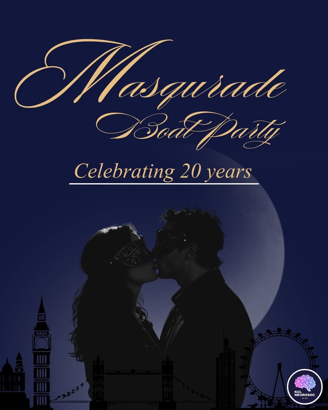 Masquerade Boat Party: 20 Years of KCL Neurosoc Celebration